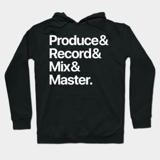Producer & Record & Mix & Master (White) Hoodie